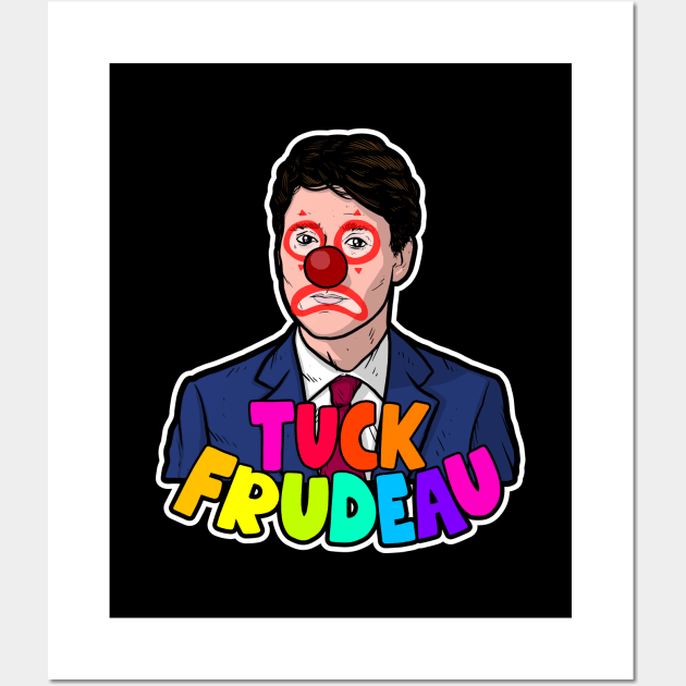 Tuck Frudeau Wall Art by Baddest Shirt Co.